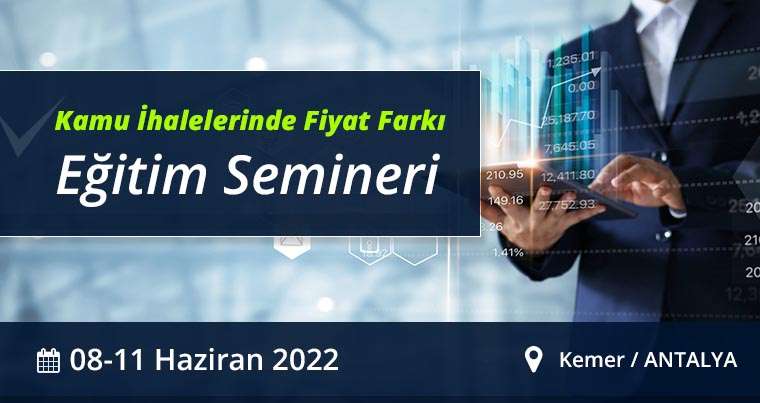 27-30 Haziran 2022 Antalya - Kamu İhale Fiyat Farkı Eğitim Semineri