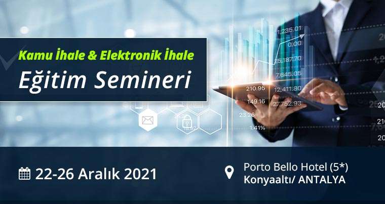 22-26 Aralık 2021 Antalya - Kamu İhale Eğitim Semineri