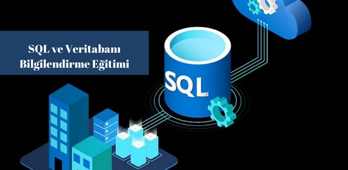 SQL ve Veritabanı Bilgilendirme Eğitimi