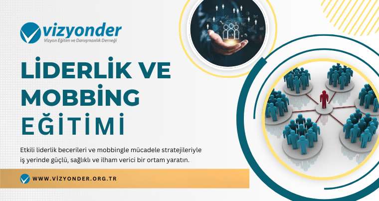 Liderlik ve Mobbing Eğitimi - 25 Nisan 2026
