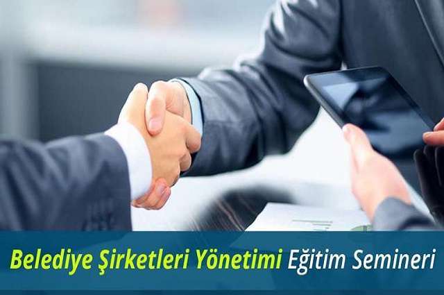 21-25 Ekim 2019 Belediye Şirketleri Eğitim Semineri