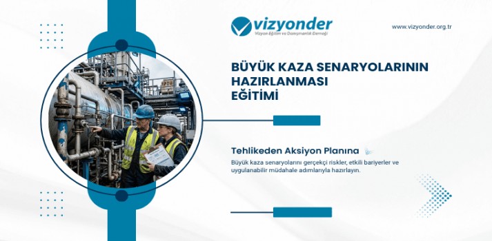 Büyük Kaza Senaryolarının Hazırlanması Eğitimi