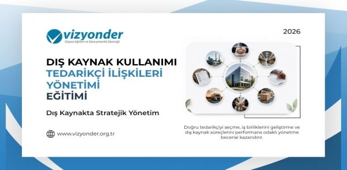 Dış Kaynak Kullanımı ve Tedarikçi İlişkileri Yönetimi Eğitimi