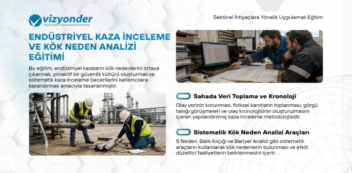 Endüstriyel Kaza İnceleme ve Kök Neden Analizi Eğitimi