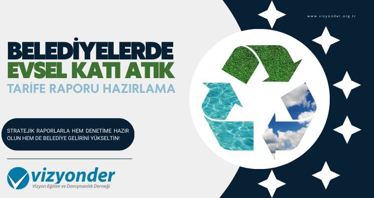 25 Mart 2026 - Online Evsel Katı Atık Tarife Raporu Hazırlama Eğitim Semineri