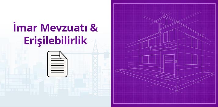 İmar Mevzuatı ve Erişilebilirlik Eğitimi