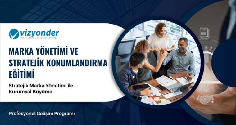 Marka Yönetimi ve Stratejik Konumlandırma Semineri