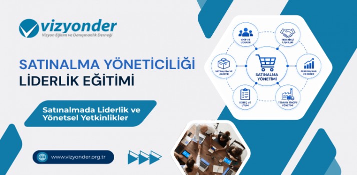 Satınalma Yöneticiliği ve Liderlik Eğitimi