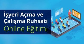 09-10 Ağustos 2021 Online - İşyeri Açma ve Çalışma Ruhsatı Eğitimi