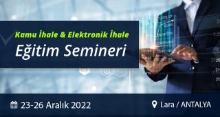 23-26 Aralık 2022 Antalya - Kamu İhale Eğitim Semineri