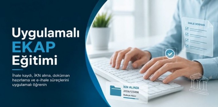 Uygulamalı Elektronik Kamu Alımları Platformu (EKAP) Eğitimi