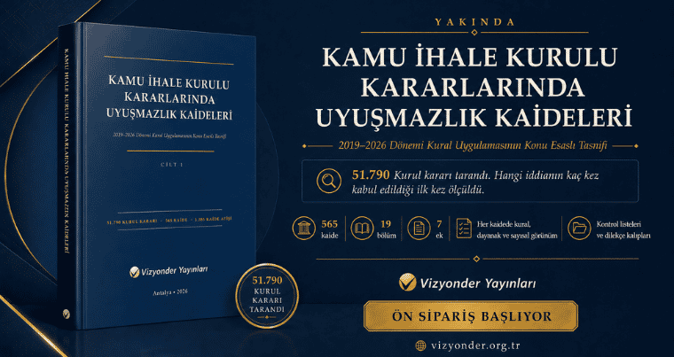 Kamu İhale Kurulu Kararlarında Uyuşmazlık Kaideleri
