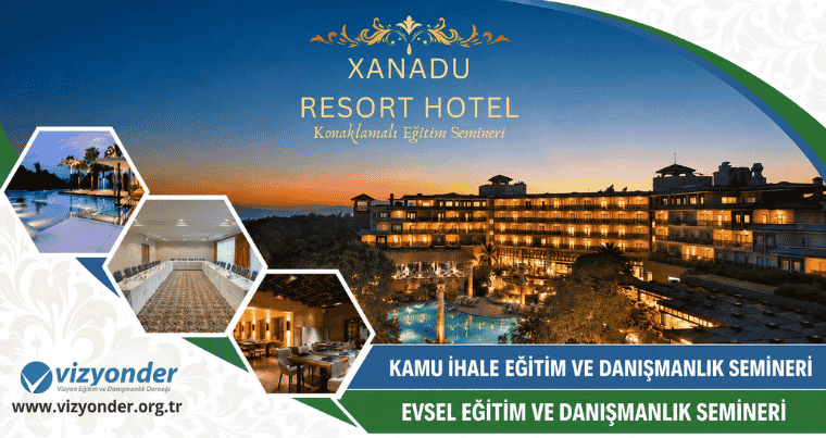 Xanadu Resort Hotel Kamu İhale ve Evsel Katı Atık Tarife Eğitim Semineri